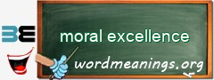 WordMeaning blackboard for moral excellence